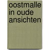 Oostmalle in oude ansichten door Bosch