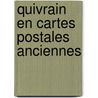 Quivrain en cartes postales anciennes by Tromont