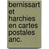 Bernissart et harchies en cartes postales anc. door Onbekend