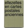 Ellezelles en cartes postales anciennes door Riviere