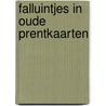 Falluintjes in oude prentkaarten door Ghyssens