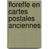 Floreffe en cartes postales anciennes door Daiche