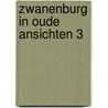 Zwanenburg in oude ansichten 3 by Lucke