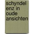 Schyndel enz in oude ansichten