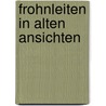 Frohnleiten in alten ansichten door Eder