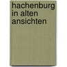 Hachenburg in alten ansichten by Roth