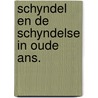 Schyndel en de schyndelse in oude ans. door Bokhoven