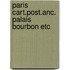 Paris cart.post.anc. palais bourbon etc
