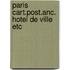 Paris cart.post.anc. hotel de ville etc