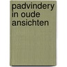 Padvindery in oude ansichten door Steen