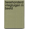 Tweehonderd vliegtuigen in beeld door Elst