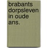 Brabants dorpsleven in oude ans. door Jegerings