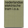 Nederlandse elektrische tram i.o.a. by Reeskamp