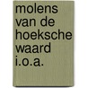 Molens van de hoeksche waard i.o.a. by Visser