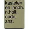 Kastelen en landh. n.holl. oude ans. door Schellart