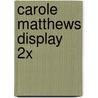 Carole Matthews display 2x door Carole Matthews