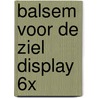 Balsem voor de ziel display 6x door Jack Canfield