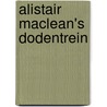 Alistair maclean's dodentrein door Alastair MacNeill