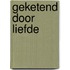 Geketend door liefde