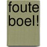 Foute boel!