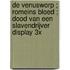 De venusworp ; Romeins bloed ; Dood van een slavendrijver display 3x