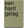 Een hard gelag by Emily Peters