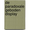 De paradoxale geboden display door Kent M. Keith