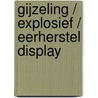 gijzeling / Explosief / Eerherstel display door Robert Crais