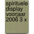 Spirituele display voorjaar 2006 3 x