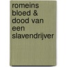 Romeins bloed & Dood van een slavendrijver door Steven Saylor