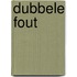 Dubbele fout