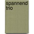 Spannend trio