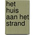 Het huis aan het strand