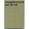 Maagdenmoord aan de Nijl door Anton Gill