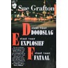 D staat voor Doodslag ; E staat voor Explosief ; F staat voor Fataal door Sue Grafton