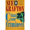 C staat voor crimineel by Sue Grafton