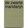 De zwarte mandarijn by Heinz G. Konsalik