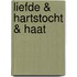 Liefde & hartstocht & haat