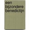 Een bijzondere benedictijn door Emily Peters