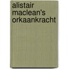 Alistair Maclean's orkaankracht door Simon Gandolfi