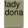 Lady Dona by Daphne Du Maurier