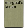 Margriet's keuze