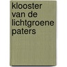 Klooster van de lichtgroene paters