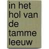 In het hol van de tamme leeuw door Olaf J. de Landell