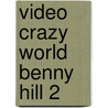 Video crazy world benny hill 2 door Onbekend