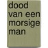 Dood van een morsige man