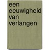 Een eeuwigheid van verlangen door Hilary Norman