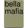 Bella mafia door Lynda Laplante