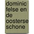 Dominic Felse en de oosterse schone