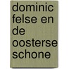 Dominic Felse en de oosterse schone door Emily Peters
